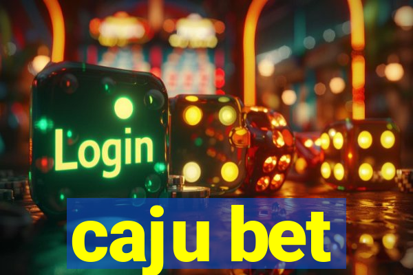 caju bet